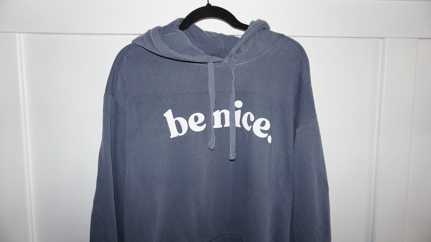 be nice. Hoodie